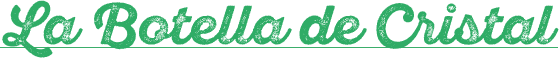 La botella de Cristal Título de sección "La Botella de Cristal"